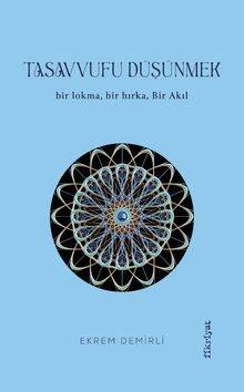 Tasavvufu Düşünmek - 1