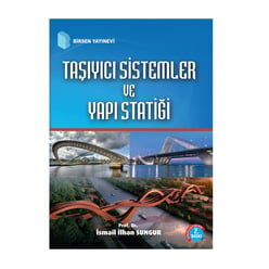 Taşıyıcı Sistemler ve Yapı Statiği - Birsen Yayınevi 