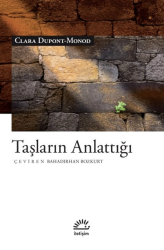 Taşların Anlattığı - İletişim Yayınları