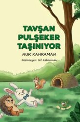 Tavşan Pulşeker Taşınıyor - Akıl Fikir Yayınları