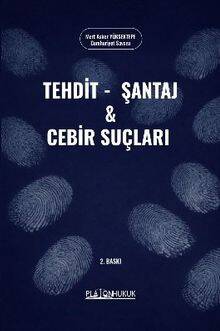 Tehdit, Şantaj ve Cebir Suçları - 1