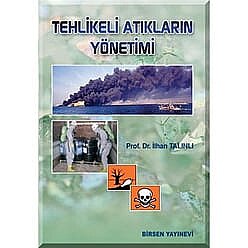 Tehlikeli Atıkların Yönetimi - Birsen Yayınevi 