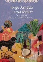 Tereza Batista: Savaş Yorgunu - Sel Yayıncılık