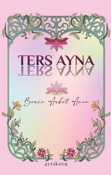 Ters Ayna - 1