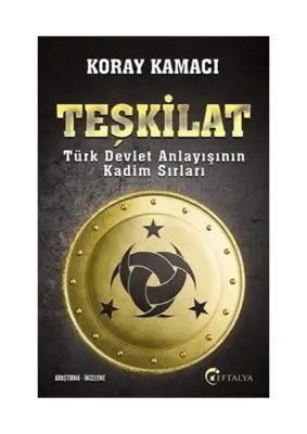 Teşkilat: Türk Devlet Anlayışının Kadim Sırları - 1