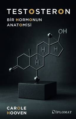 Testosteron: Bir Hormonun Anatomisi - 1