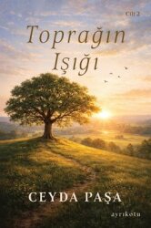 Toprağın Işığı (Cilt 2) - Ayrıkotu Yayınları