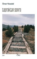 Topraktan Sonra - Bengisu Yayınları