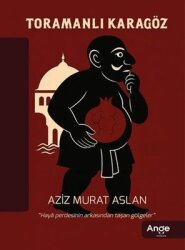 Toramanlı Karagöz - Ange Yayınları