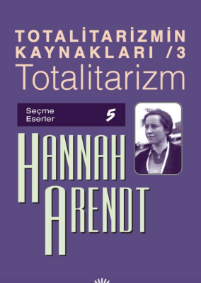 Totalitarizmin Kaynakları 3 Totalitarizm - 1