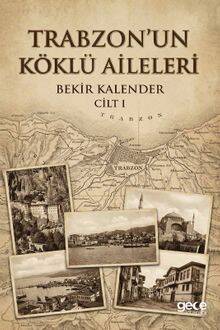 Trabzon'un Köklü Aileleri - 1