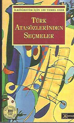 Türk Atasözlerinden Seçmeler - 1