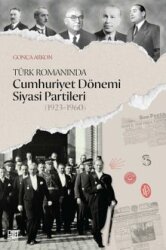 Türk Romanında Cumhuriyet Dönemi Siyasi Partileri (1923-1960) - Palet Yayınları
