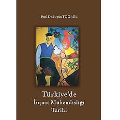 Türkiye'de İnşaat Mühendisliği Tarihi - Birsen Yayınevi