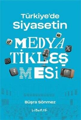  Türkiye'de Siyasetin Medyatikleşmesi - 1