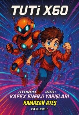 Tuti X60 - Otonom Pro: Kafex Enerji Yarışları - 1