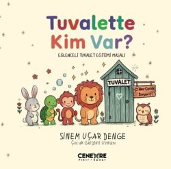 Tuvalette Kim var? Eğlenceli Tuvalet Eğitimi Masalı - Cenevre Fikir Sanat