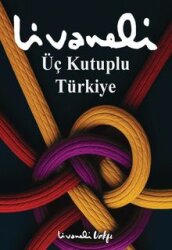 Üç Kutuplu Türkiye - Livaneli Vakfı