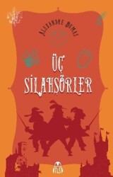 Üç Silahşörler - Alexandre Dumas - Final Kültür Sanat Yayınları 
