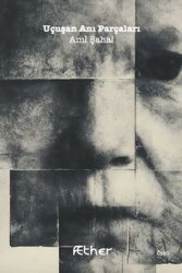 Uçuşan Anı Parçaları - Kharon Yayınları