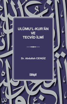 Ulûmu'l-Kur'an ve Tecvid İlmi - 1