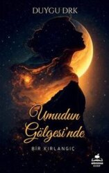 Umudun Gölgesi'nde - Almina Kitap