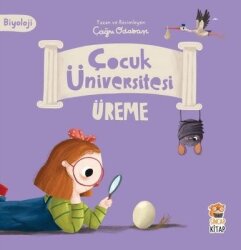 Üreme - Biyoloji - Çocuk Üniversitesi - Sincap Kitap