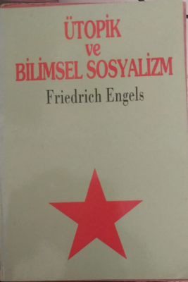 Ütopik ve Bilimsel Sosyalizm - 1
