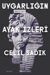 Uygarlığın Ayak İzleri 2 - Krallar ve Tanrılar - Epsilon Yayınevi 