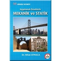 Uygulamalı Örneklerle Mekanik Statik - Birsen Yayınevi 