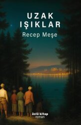 Uzak Işıklar - ÖZLÜ KİTAP