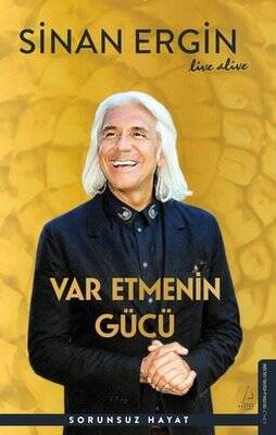 Var Etmenin Gücü - Sorunsuz Hayat - 1