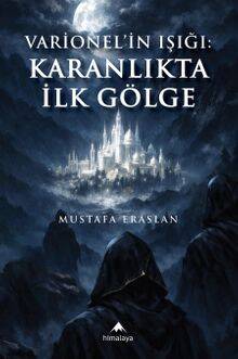 Varionel'in Işığı: Karanlıkta İlk Gölge - 1