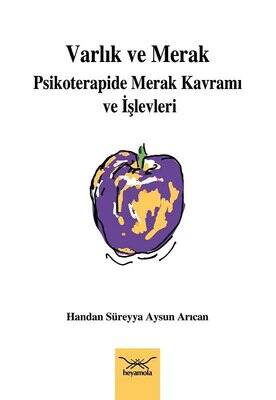 Varlık ve Merak: Psikoterapide Merak Kavramı ve İşlevleri - 1