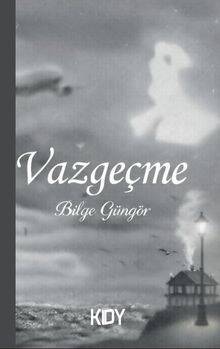 Vazgeçme - 1
