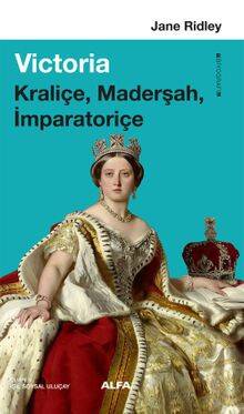 Victoria Kraliçe, Maderşah, İmparatoriçe - 1