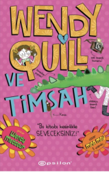 Wendy Quill ve Timsah - Epsilon Yayınevi 