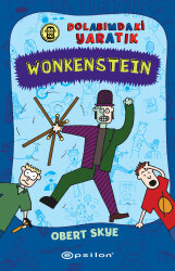 Wonkenstein: Dolabımdaki Yaratık - Epsilon Yayınevi