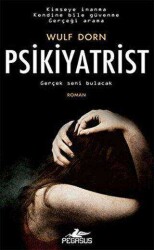 Wulf Dorn Psikiyatrist, Pegasus Yayınları - Pegasus Yayınları