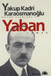 Yaban Yakup Kadri Karaosmanoğlu - İletişim Yayınları