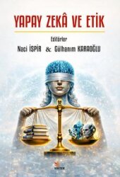 Yapay Zeka ve Etik - Kriter Basım Yayın dağıtım