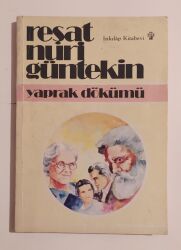 Yaprak Dökümü Yazar: Reşat Nuri Güntekin - İnkılap Kitabevi