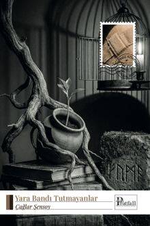 Yara Bandı Tutmayanlar - 1