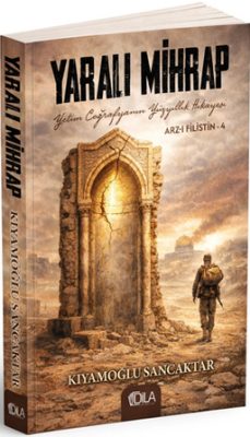 Yaralı Mihrap / Arz-ı Filistin 4 - 1