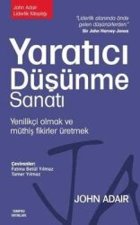 Yaratıcı Düşünme Sanatı - Yenilikçi Olmak ve Müthiş Fikirler Üretmek - Tampro Yayınevi