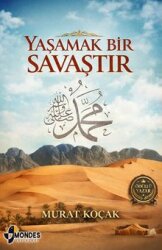 Yaşamak Bir Savaştır - Mondes Yayınları