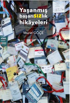 Yaşanmış Başarısızlık Hikayeleri - 1