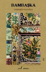 Yasemin Kuloğlu Bambaşka Çıra Yayınlar - Çıra Yayınları