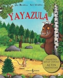 Yayazula Yazar: Julia Donaldson Resimleyen: Axel Scheffler Çevirmen: Ali Berktay - İş Bankası Kültür Yayınları