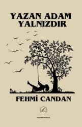 Yazan Adam Yalnızdır - Yazşader Yayıncılık